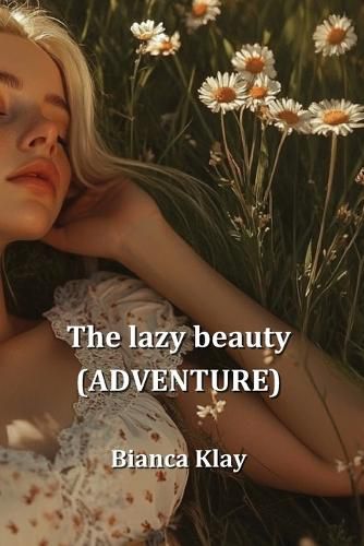 Cover image for The lazy beauty (ADVENTURE)