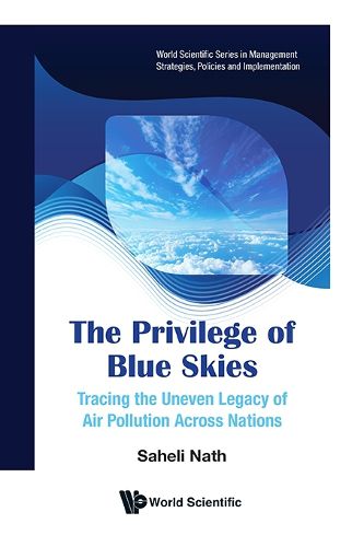 Cover image for The Privilege Of Blue Skies: Tracing The Uneven Legacy Of Air Pollution Across Nations