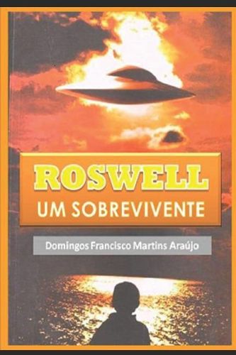 Cover image for ROSWELL Um Sobrevivente