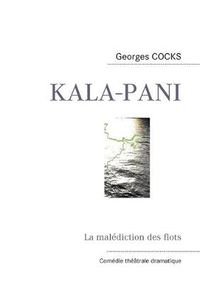 Cover image for Kala-Pani: La malediction des flots