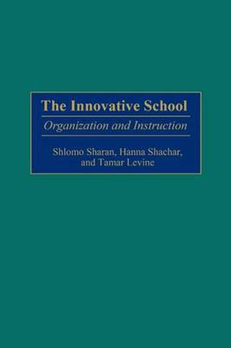 Cover image for The Innovative School: Organization and Instruction