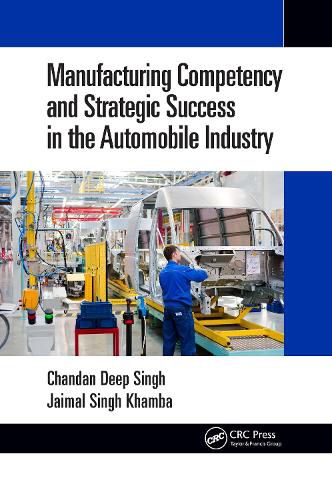 Cover image for Manufacturing Competency and Strategic Success in the Automobile Industry