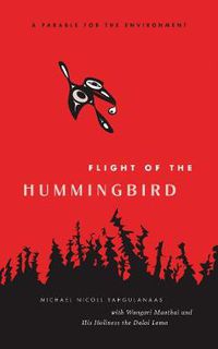 Cover image for Flight of the Hummingbird: A Parable for the Environment