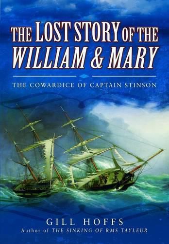 Cover image for Lost Story of the William and Mary: The Cowardice of Captain Stinson