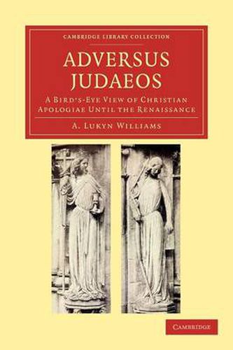 Cover image for Adversus Judaeos: A Bird's-Eye View of Christian Apologiae until the Renaissance