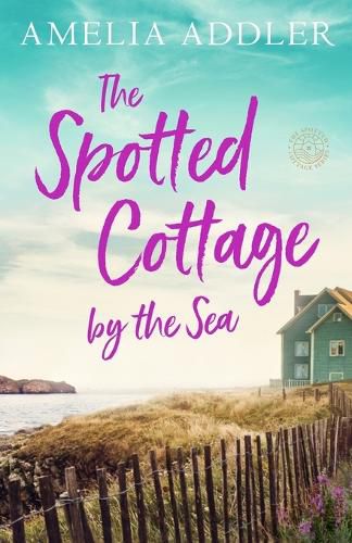 Cover image for The Spotted Cottage by the Sea