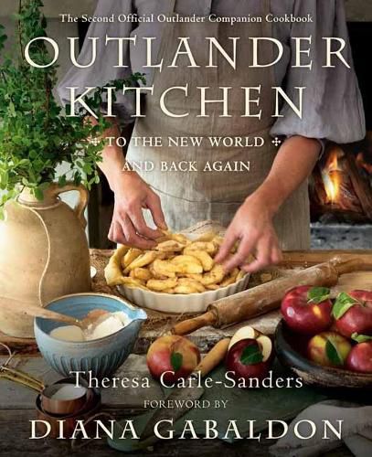 Cover image for Outlander Kitchen: To the New World and Back: The Second Official Outlander Companion Cookbook