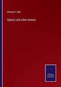 Cover image for Sybaris and other Homes