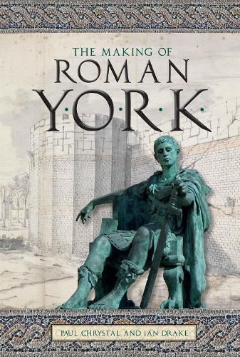 Cover image for The Making of Roman York