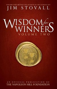 Cover image for Wisdom for Winners Volume Two: An Official Publication of the Napoleon Hill Foundation