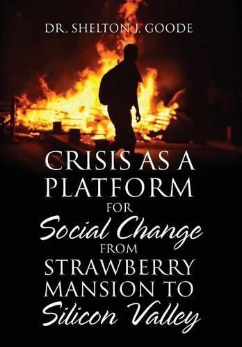 Cover image for Crisis as a Platform for Social Change from Strawberry Mansion to Silicon Valley