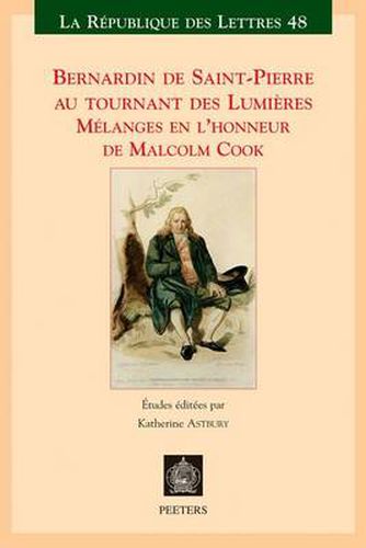 Cover image for Bernardin De Saint-Pierre Au Tournant Des Lumieres: Melanges En L'honneur De Malcolm Cook