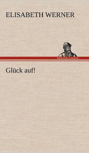 Cover image for Gluck Auf!