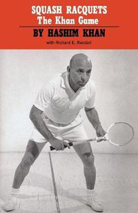 Cover image for Squash Racquets: The Khan Game