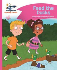 Cover image for Reading Planet - Feed the Ducks - Pink B: Comet Street Kids