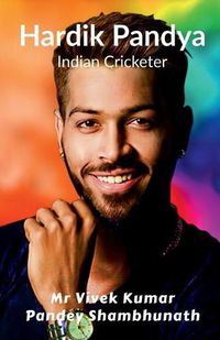 Cover image for Hardik Pandya: Indian Cricketer