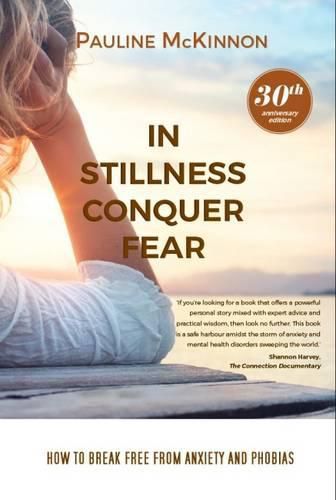 In Stillness Conquer Fear: 30th Anniversary Edition