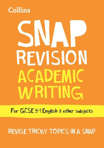 Cover image for GCSE 9-1 Academic Writing Revision Guide: Ideal for Home Learning, 2022 and 2023 Exams