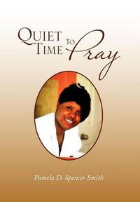 Cover image for Quiet Time To Pray