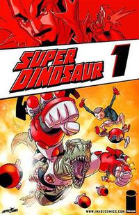 Cover image for Super Dinosaur Volume 1