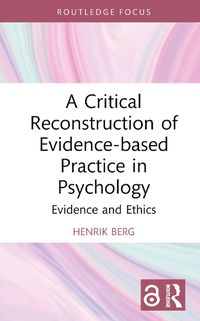 Cover image for A Critical Reconstruction of Evidence-based Practice in Psychology