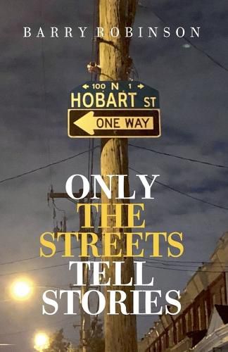 Cover image for Only the Streets Tell Stories