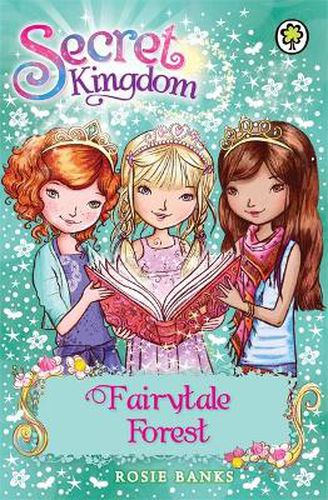 Secret Kingdom: Fairytale Forest: Book 11