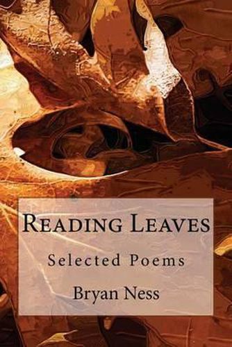 Cover image for Reading Leaves: Selected Poems