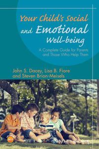 Cover image for Your Child's Social and Emotional Well-Being: A Complete Guide for Parents and Those Who Help Them