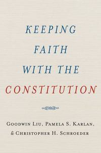 Cover image for Keeping Faith with the Constitution