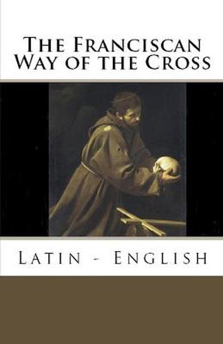 Cover image for The Franciscan Way of the Cross: Latin - English