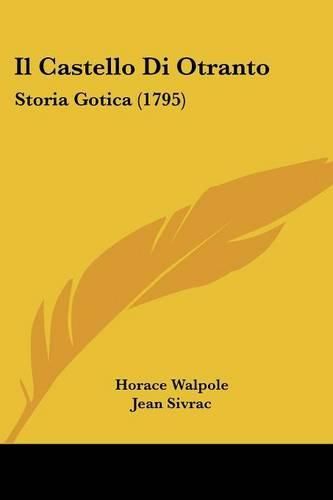 Cover image for Il Castello Di Otranto: Storia Gotica (1795)