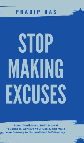 Stop Making Excuses