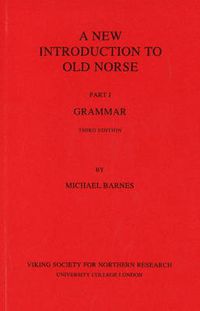 Cover image for A New Introduction to Old Norse: I Grammar