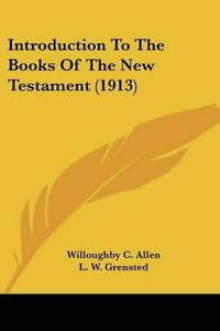 Cover image for Introduction to the Books of the New Testament (1913)