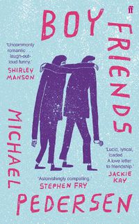 Cover image for Boy Friends: 'Astonishingly compelling' STEPHEN FRY