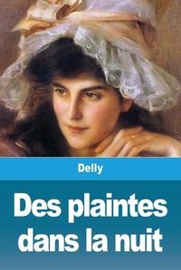 Cover image for Des plaintes dans la nuit