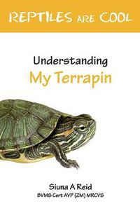 Cover image for Reptiles are Cool: Understanding My Terrapin