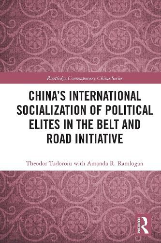 Cover image for China's International Socialization of Political Elites in the Belt and Road Initiative