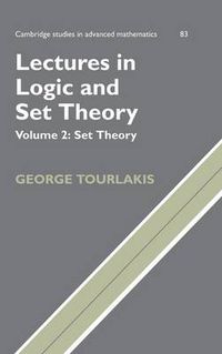 Cover image for Lectures in Logic and Set Theory: Volume 2, Set Theory