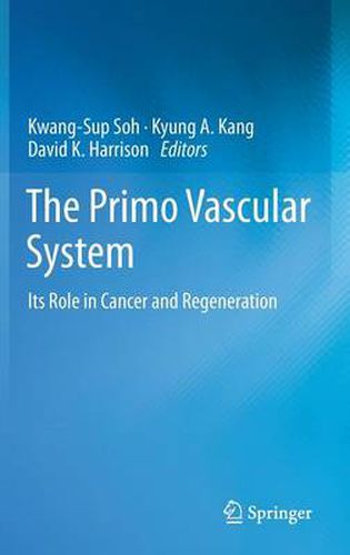 Cover image for The Primo Vascular System: Its Role in Cancer and Regeneration