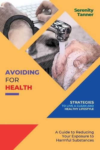 Cover image for Avoiding for Health-Strategies to Live a Clean and Healthy Lifestyle