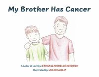 Cover image for My Brother Has Cancer