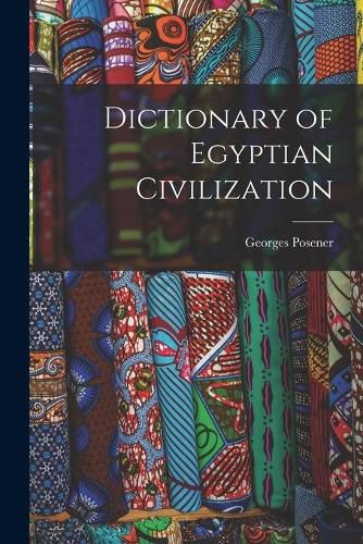 Cover image for Dictionary of Egyptian Civilization