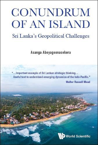 Cover image for Conundrum of an Island: Sri Lanka's Geopolitical Challenges