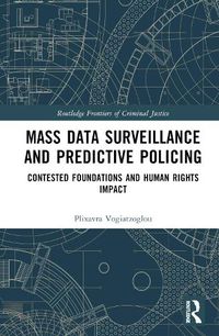 Cover image for Mass data surveillance and predictive policing