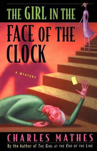 Cover image for The Girl in the Face of the Clock: A Mystery