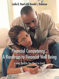 Cover image for Financial Competency... A Roadmap to Financial Well Being