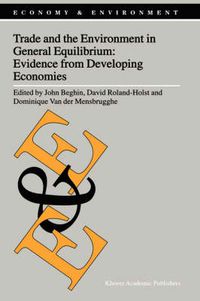Cover image for Trade and the Environment in General Equilibrium: Evidence from Developing Economies