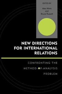Cover image for New Directions for International Relations: Confronting the Method-of-Analysis Problem